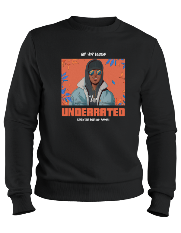 Underrated Legend Sweatshirt
