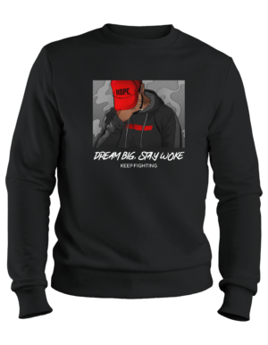 Stay Woke Dreamer Sweatshirt