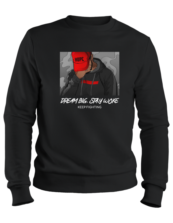 Stay Woke Dreamer Sweatshirt