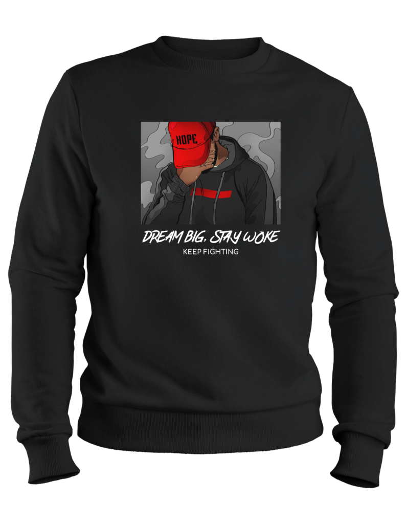 Stay Woke Dreamer Sweatshirt