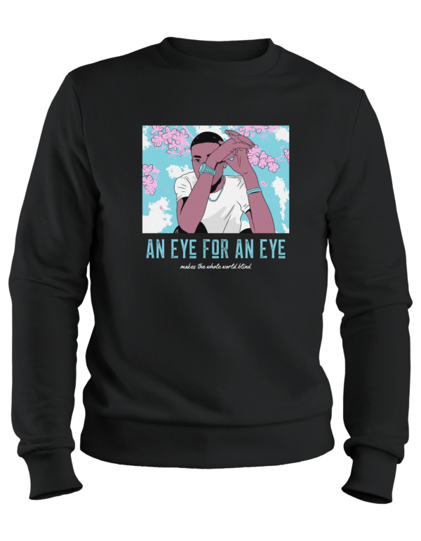 An Eye for an Eye Crew Sweatshirt