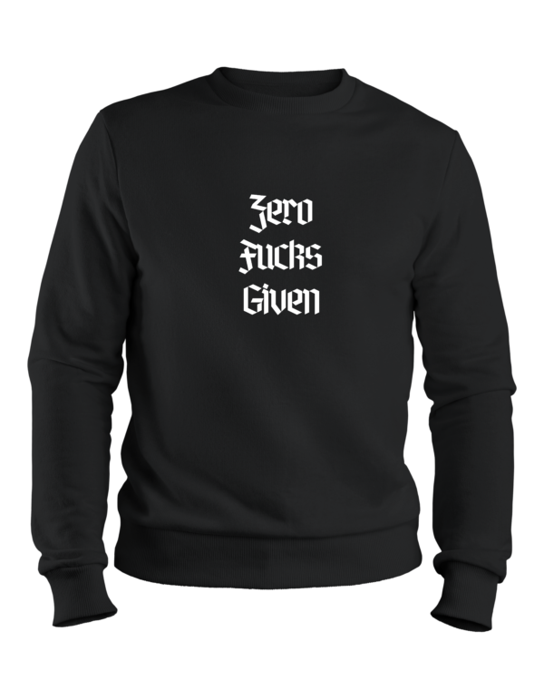 Zero F*cks Given Sweatshirt