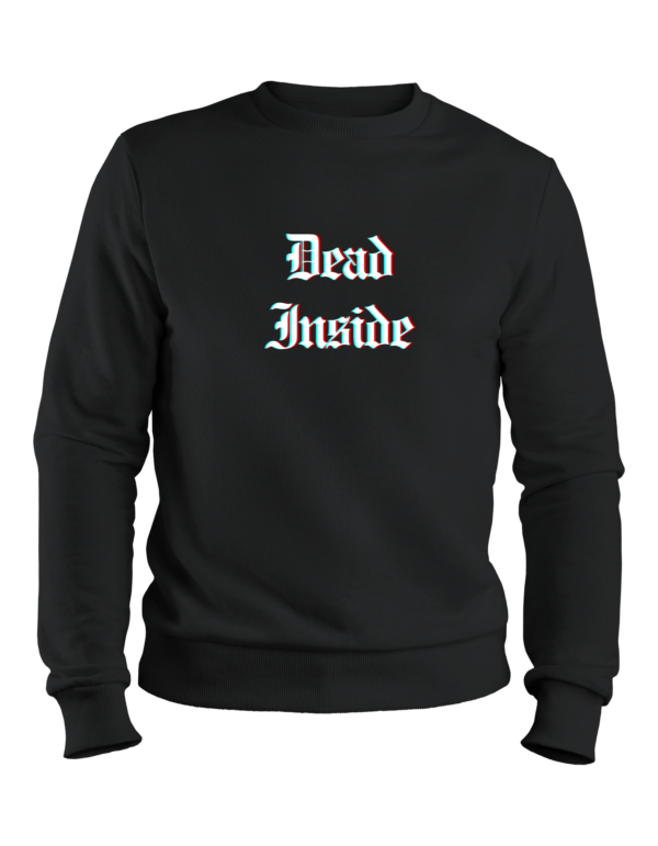 Dead Inside Sweatshirt