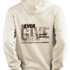 Never Give Up Hoodie - Regular Fit