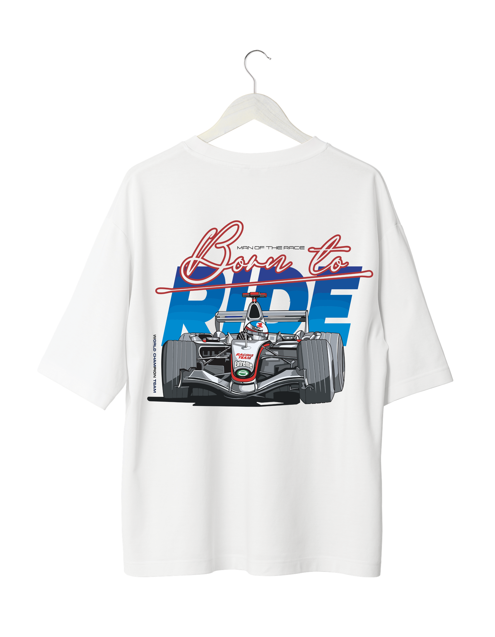 Born to Ride T-Shirt White | Formula Racing Streetwear (OVERSIZED)