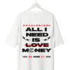 All I Need Is Love… (But) Money