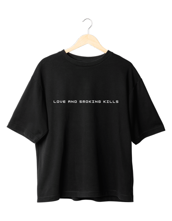 Love and Smoking Quote Graphic T-Shirt (Oversized)