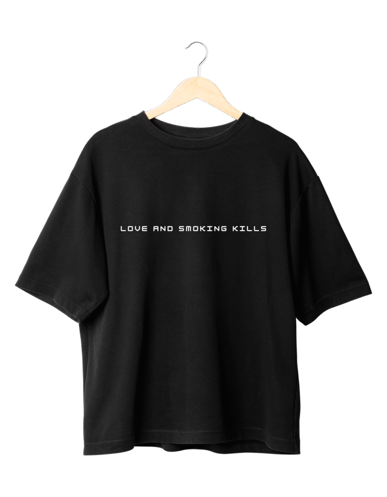 Love and Smoking Quote Graphic T-Shirt (Oversized)